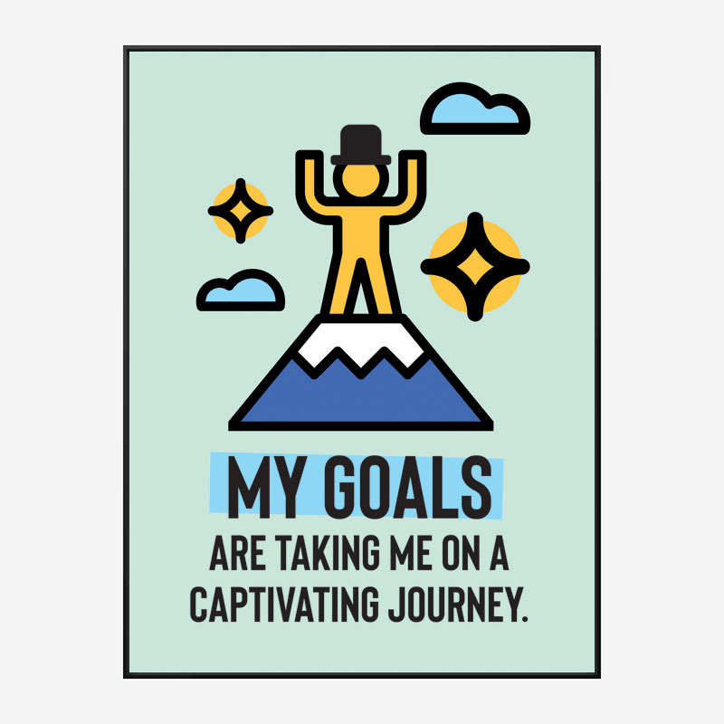 My Goals Motivational Art Print