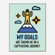 My Goals Motivational Art Print