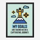 My Goals Motivational Art Print