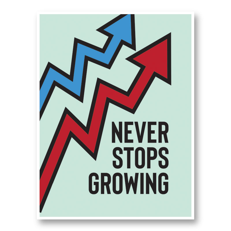 Never Stops Growing Motivational Art Print