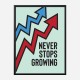 Never Stops Growing Motivational Art Print