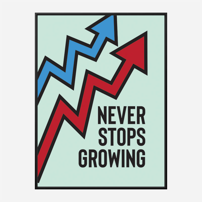 Never Stops Growing Motivational Art Print