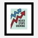 Never Stops Growing Motivational Art Print