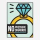 No Pressure No Diamonds Motivational Art Print