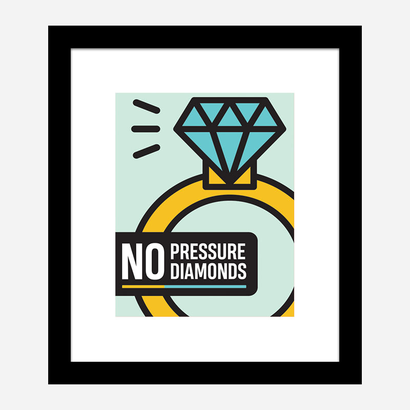 No Pressure No Diamonds Motivational Art Print