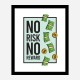 No Risk No Reward Motivational Art Print