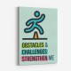 Obstacles Motivational Art Print Obstacles Motivational Art Print