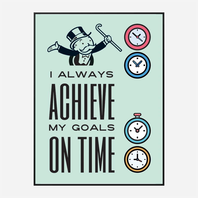 On Time Motivational Art Print