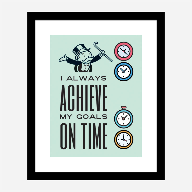 On Time Motivational Art Print