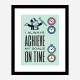 On Time Motivational Art Print