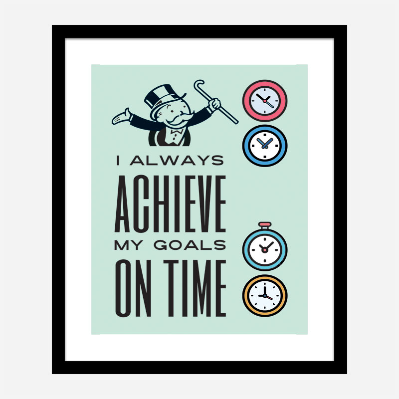 On Time Motivational Art Print