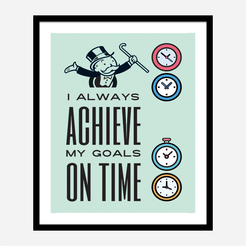 On Time Motivational Art Print