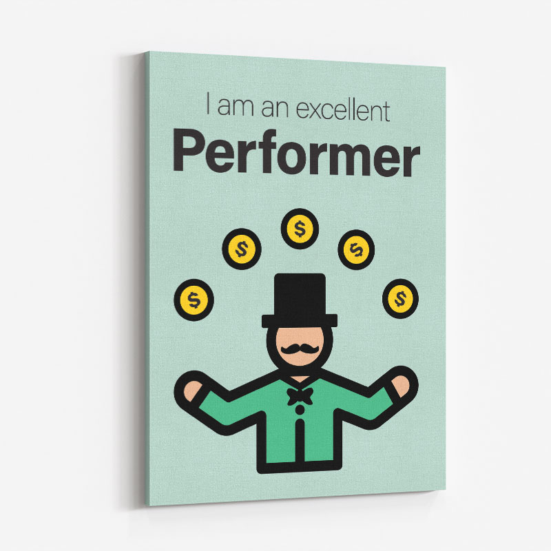 Performer Motivational Art Print