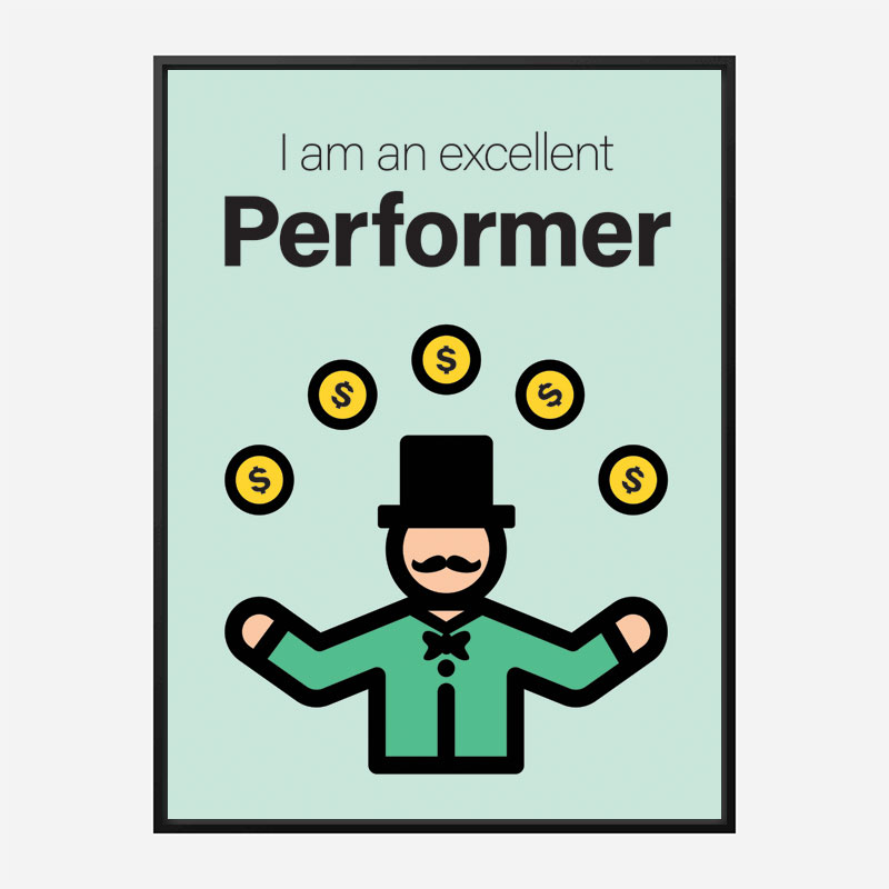 Performer Motivational Art Print