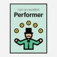 Performer Motivational Art Print