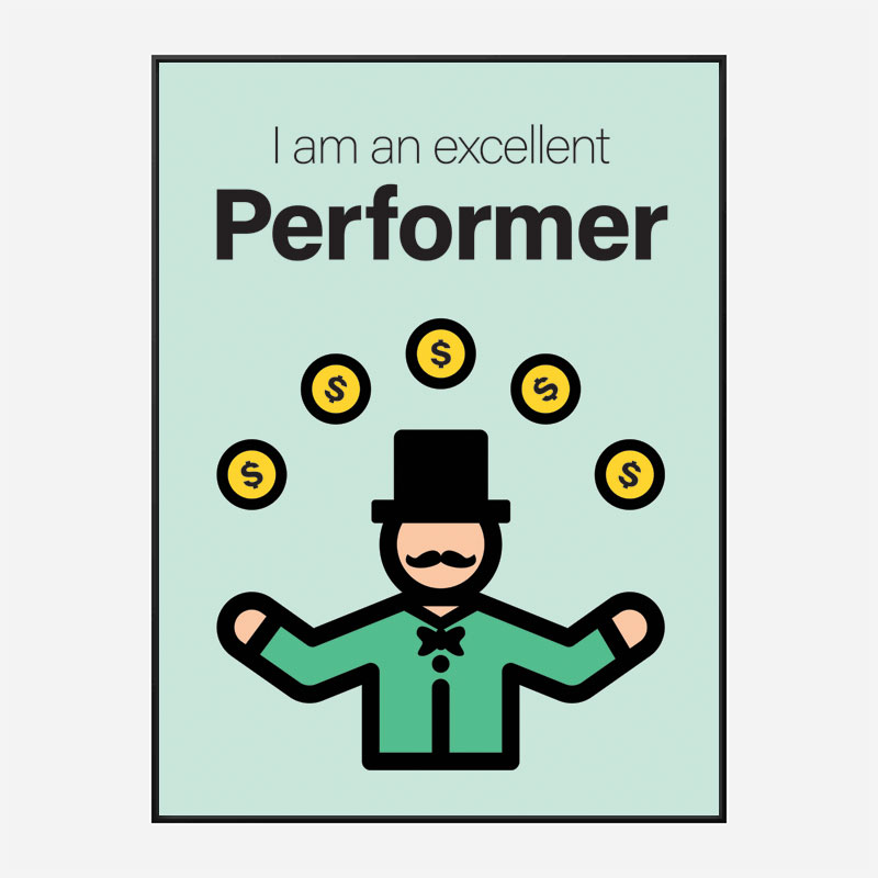 Performer Motivational Art Print