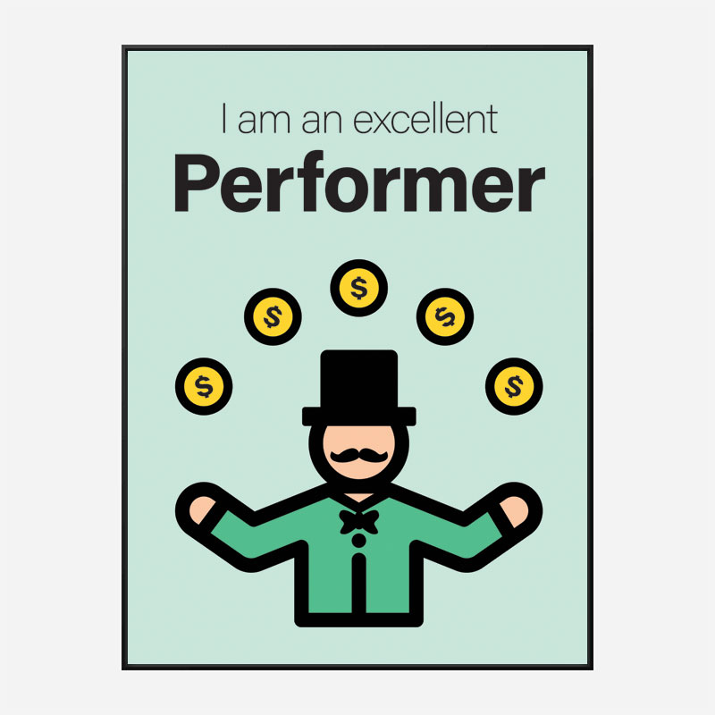 Performer Motivational Art Print