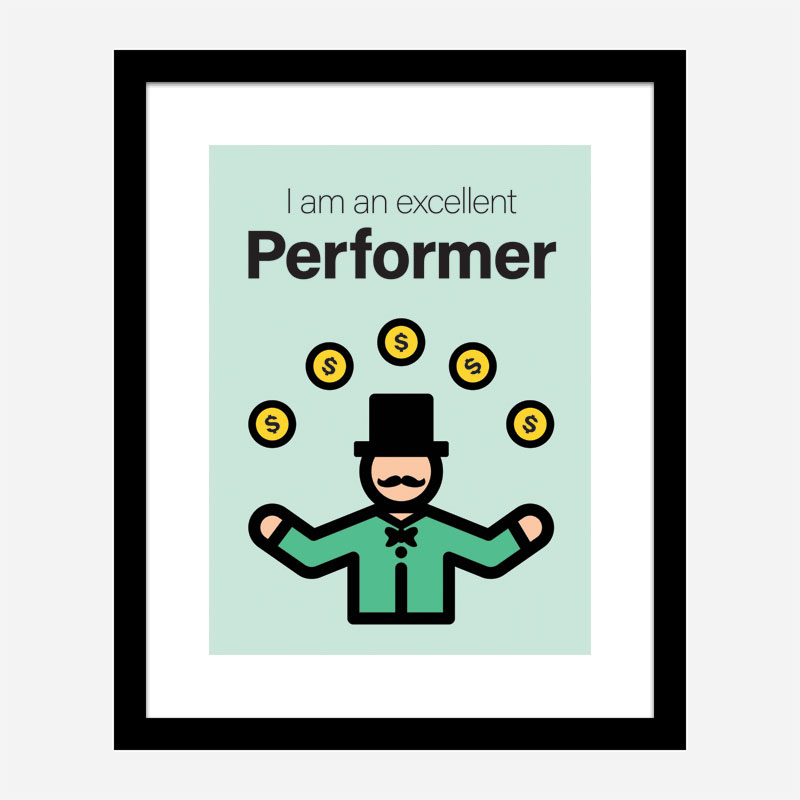 Performer Motivational Art Print