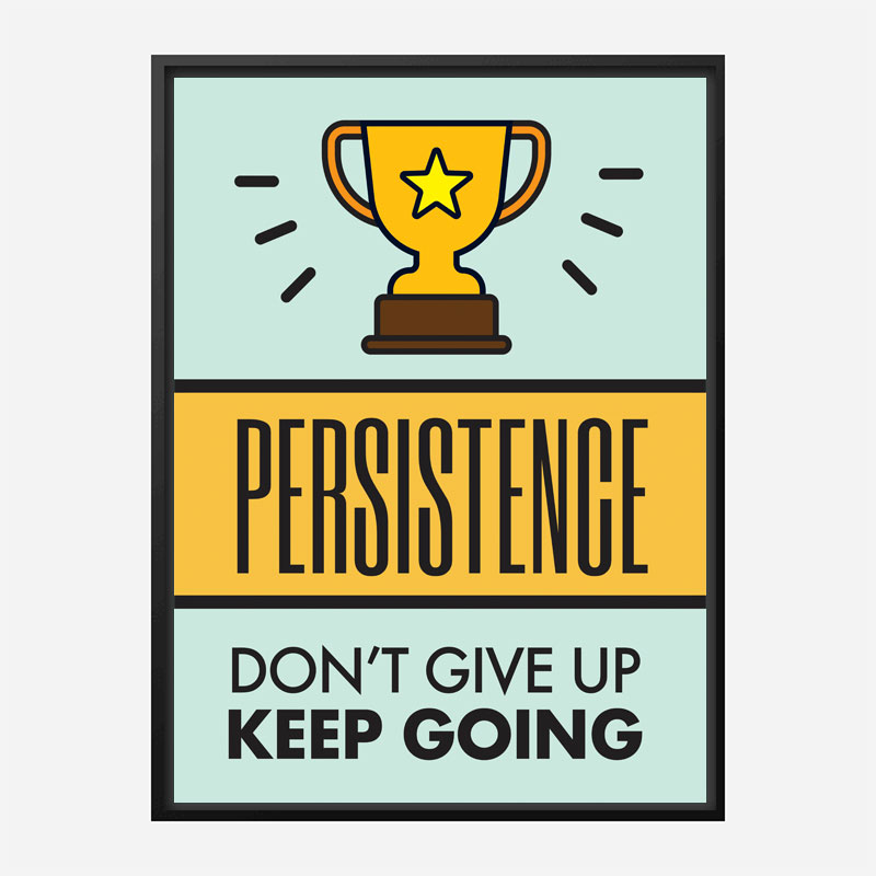 Persistence Motivational Art Print