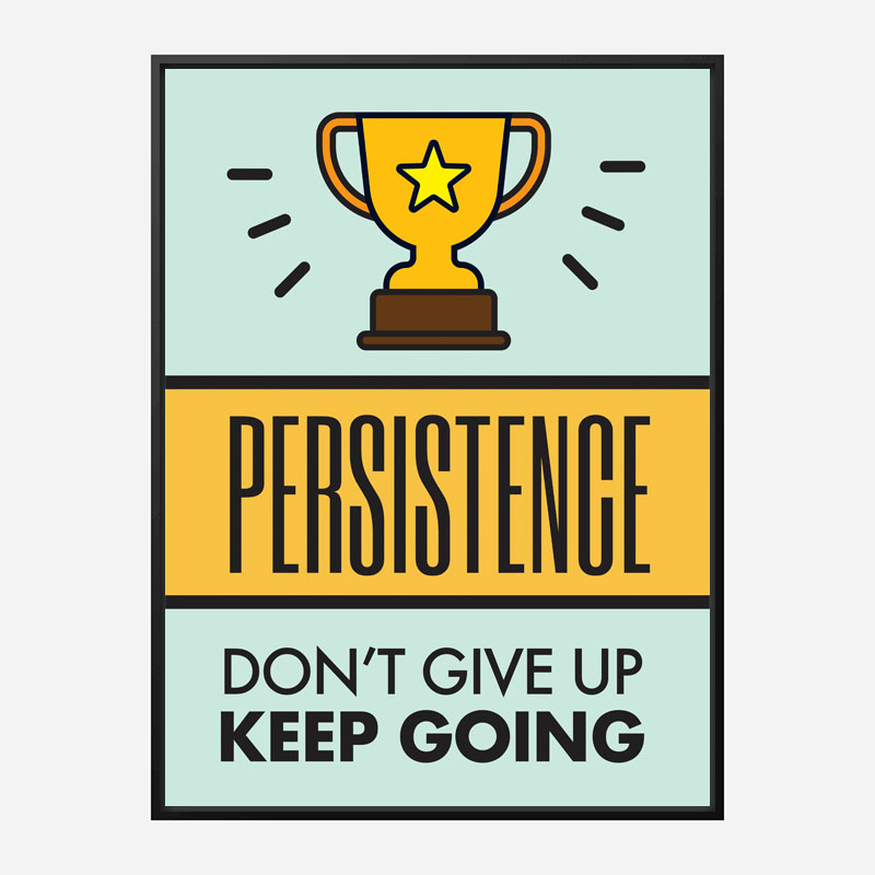 Persistence Motivational Art Print