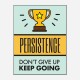 Persistence Motivational Art Print