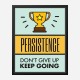 Persistence Motivational Art Print