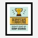 Persistence Motivational Art Print