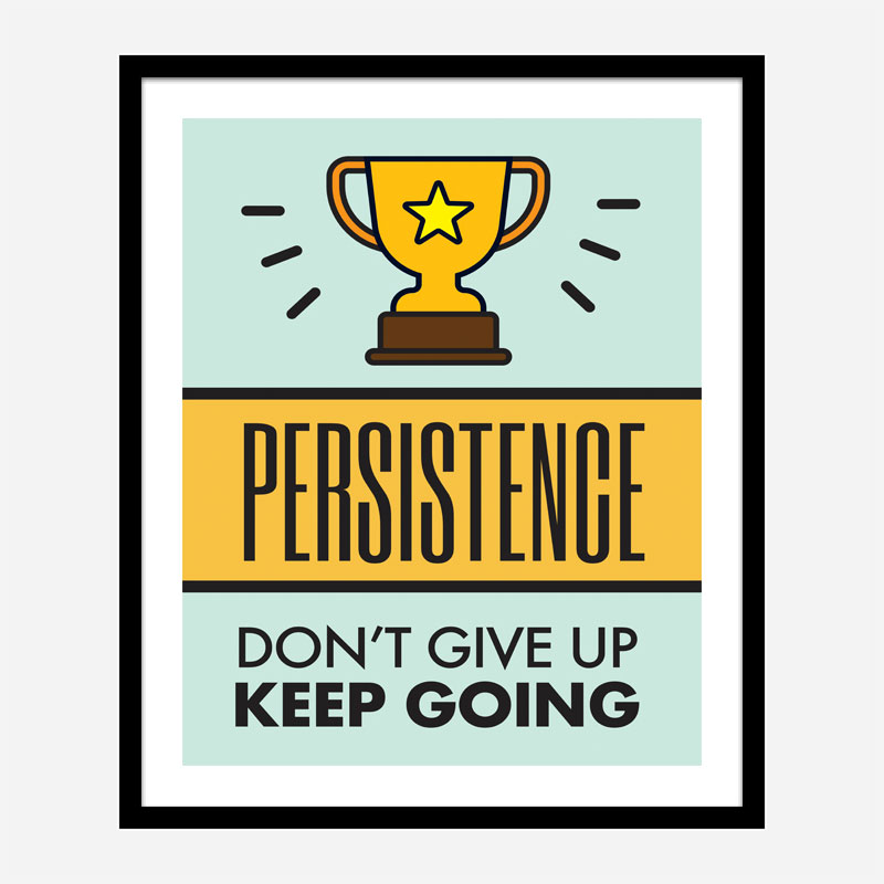 Persistence Motivational Art Print