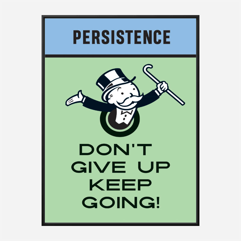 Persistence Card Motivational Art Print