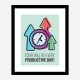Productive Motivational Art Print Productive Motivational Art Print