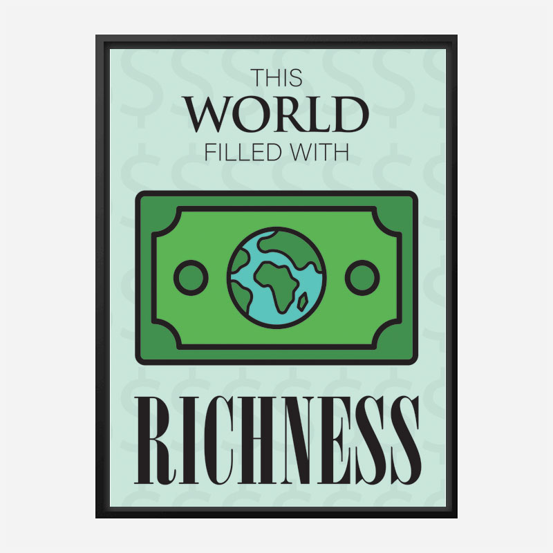 Richness Motivational Art Print