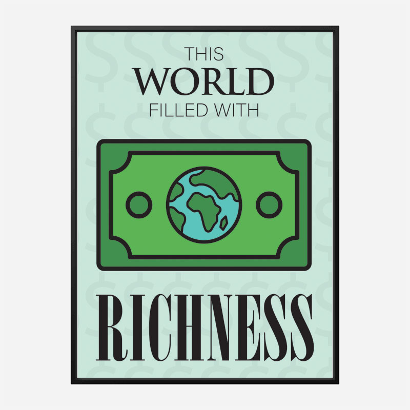 Richness Motivational Art Print