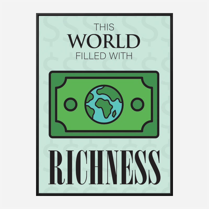 Richness Motivational Art Print