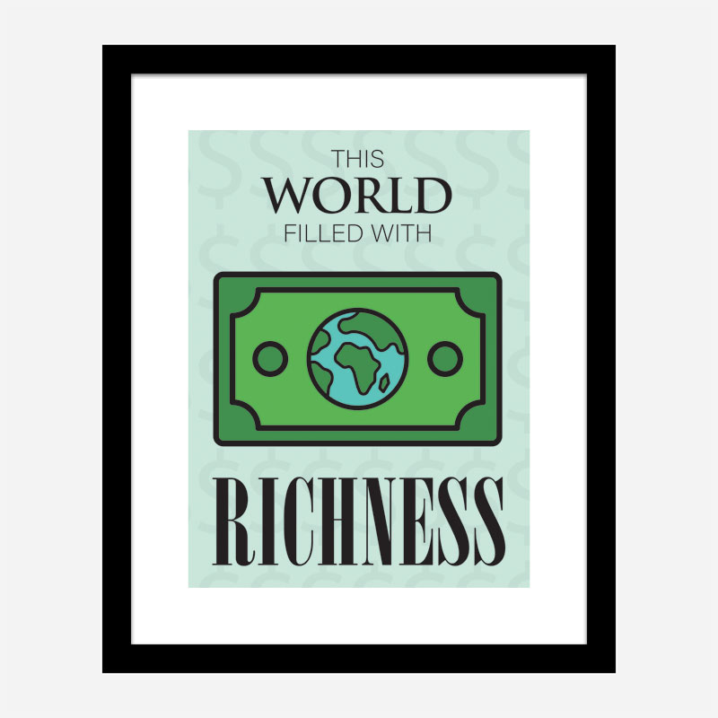 Richness Motivational Art Print