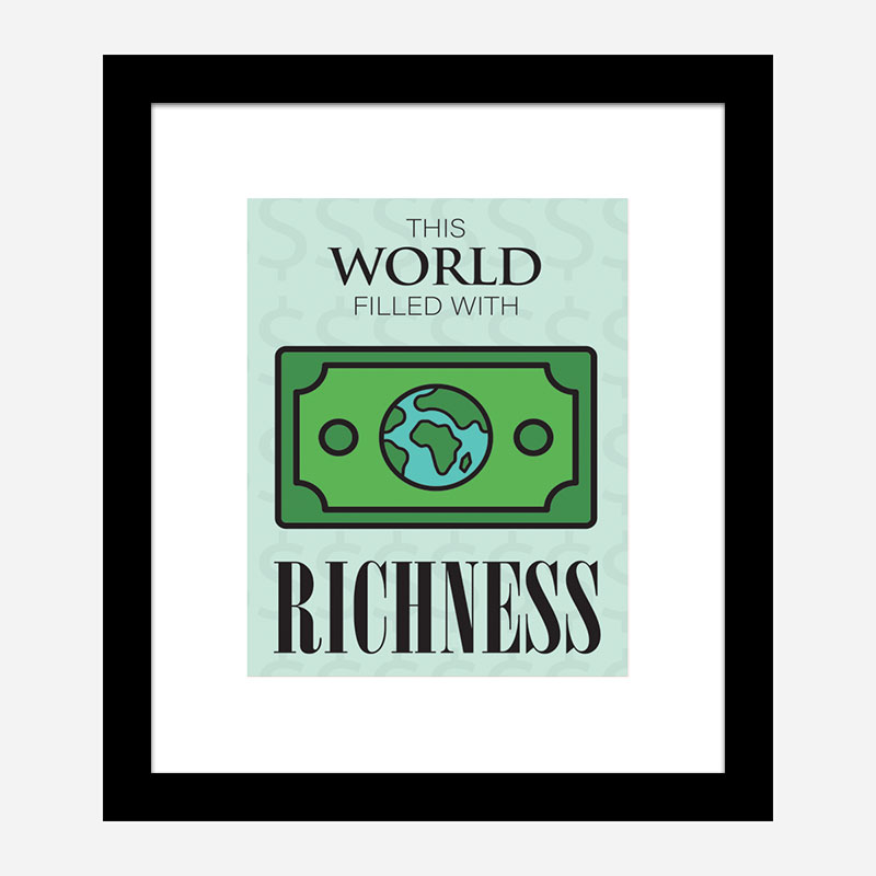 Richness Motivational Art Print