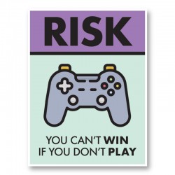 Risk Motivational Art Print