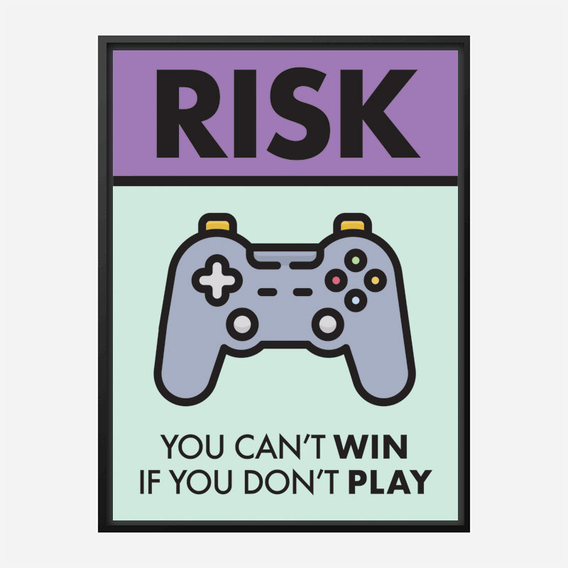 Risk Motivational Art Print