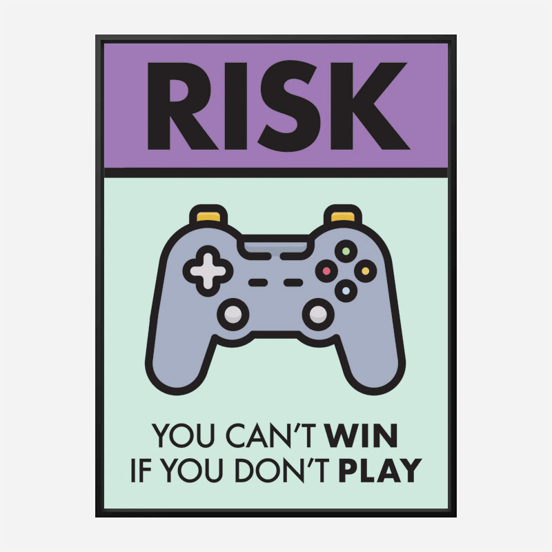 Risk Motivational Art Print