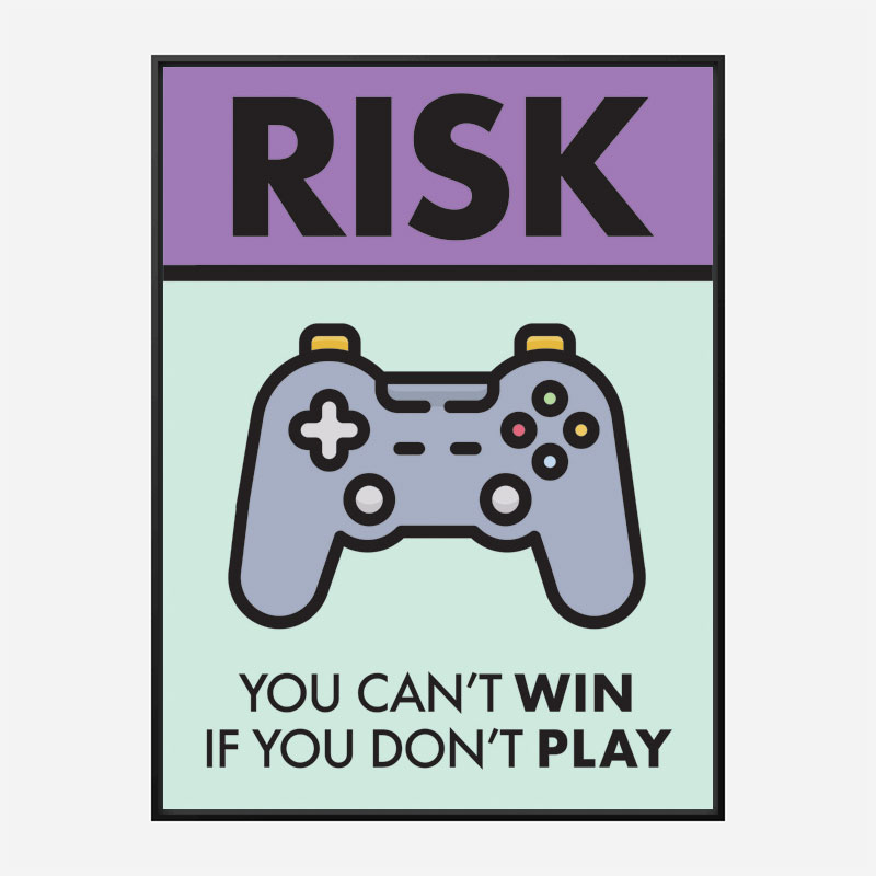 Risk Motivational Art Print