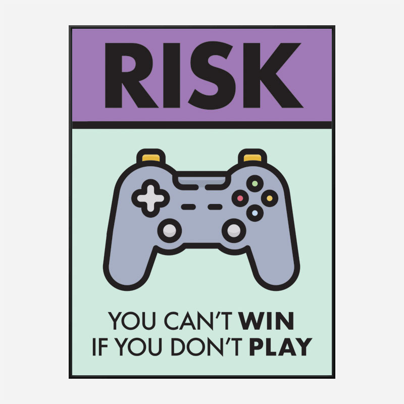 Risk Motivational Art Print