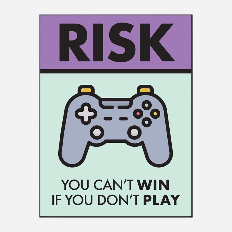 Risk Motivational Art Print