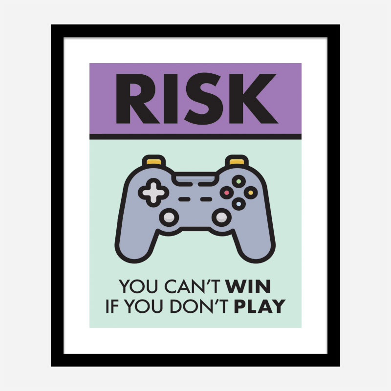 Risk Motivational Art Print