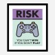 Risk Motivational Art Print