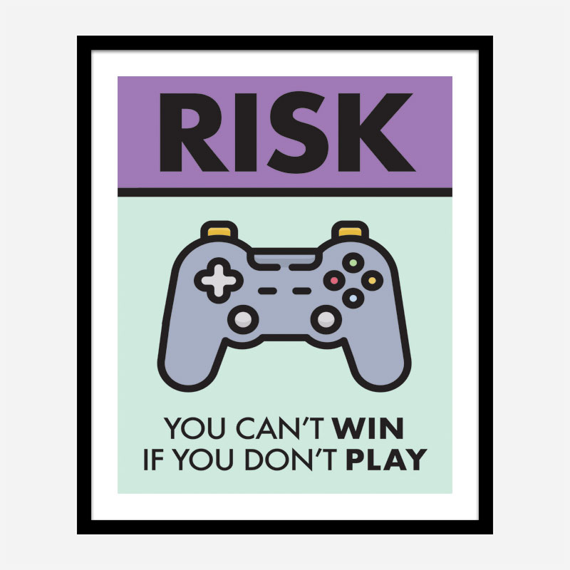 Risk Motivational Art Print