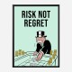 Risk Not Regret Card Motivational Art Print