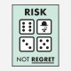 Risk Not Regret Motivational Art Print