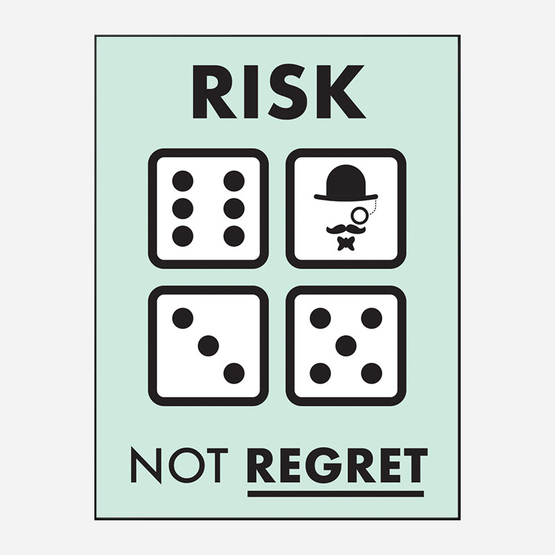 Risk Not Regret Motivational Art Print