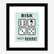 Risk Not Regret Motivational Art Print