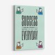 Success Everyday Motivational Art Print