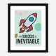 Success Is Inevitable Motivational Art Print